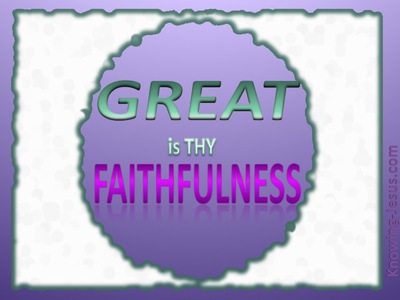 Lamentations 3:23 Great Is Thy Faithfulness (purple)